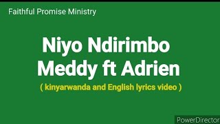 Meddy ft Adrien  Niyo Ndirimbo  kinyarwanda and English Lyrics video [upl. by Socem]