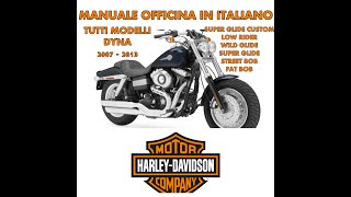 MANUALE OFFICINA IN ITALIANO HARLEY DAVIDSON DYNA GLIDE TUTTI I MODELLI TWIN CAM 96 DAL 2007 AL 2013 [upl. by Dulcea]