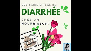 Que faire en cas de Diarrhée du nourrissonBébé Maman 1er pas [upl. by Tnelc]