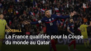 La France qualifiée pour la Coupe du monde de football au Qatar un quadruplé pour Mbappé [upl. by Byers]