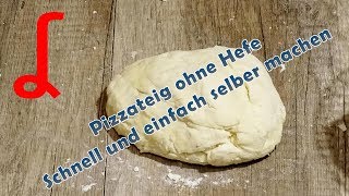 Pizzateig ohne Hefe  Schnell und einfach selber machen [upl. by Adina112]