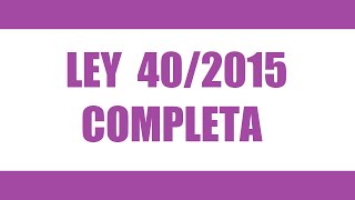 LEY 402015 COMPLETA 🔊  TEXTO [upl. by Wiedmann13]