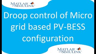 Droop control of Micro grid based PVBESS configuration [upl. by Marsden]