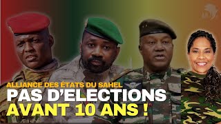 Alliance des États du Sahel Pourquoi il faut dissoudre les élections [upl. by Witha]