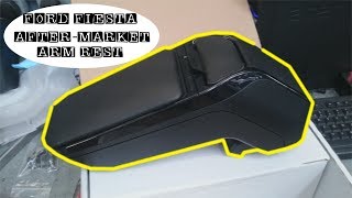 Aftermarket arm rest install and review  ford fiesta 2012 2016 [upl. by Eelreveb]