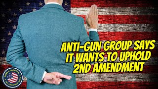 WHAT AntiGun Group Now Says It Wants To UPHOLD The 2nd Amendment [upl. by Ailadgim521]