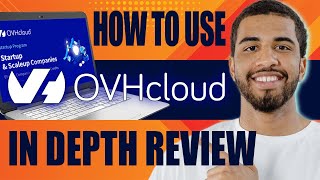 How to Use OVHcloud  in Depth Review and Beginners Tutorial [upl. by Machutte]