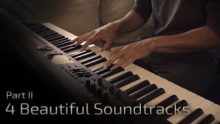 4 Beautiful Soundtracks  Part II  Relaxing Piano 16 min [upl. by Ramoh]