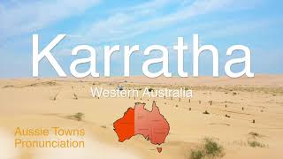 How To Pronounce Karratha WA [upl. by Jobi365]