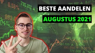 De 3 Beste Aandelen Voor Augustus 2021 [upl. by Adamec]