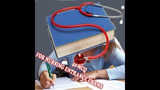 NURSING ENTRANCE EXAM PRACTICE QUESTIONS40 MCQs [upl. by Nolly147]