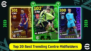 Top 20 Best Trending Centre Midfielders In eFootball 2024 Mobile  Best Cmf In eFootball 2024 [upl. by Darill]