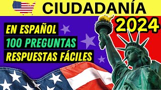 100 PREGUNTAS para la ciudadanía americana 2024 EN ESPAÑOL con respuestas fáciles [upl. by Rebekah]