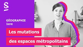 Les mutations des espaces métropolitains  Géographie  1ere [upl. by Aziul]