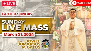 SUNDAY FILIPINO LIVE MASS TODAY II MARCH 31 2024 II FR JOWEL JOMARSUS GATUS II EASTER [upl. by Airamahs]