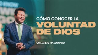 ¿Cuál es la voluntad de Dios para mi vida  Guillermo Maldonado Prédica Completa [upl. by Nylrebma]