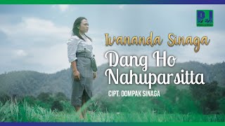 IVANANDA SINAGA  DANG HO NAHUPARSITTA Official Video [upl. by Tandi]