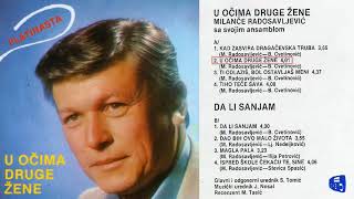 Milance Radosavljevic  U ocima druge zene  Audio 1983 [upl. by Ahseetal]