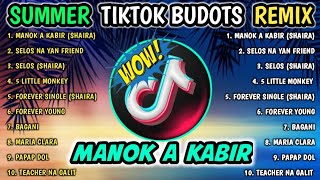 BEST SUMMER TIKTOK BUDOTS NONSTOP REMIX  MANOK A KABIR  TRENDING VIRAL 2024  DJMONSOY REMIX 2024 [upl. by Heathcote960]