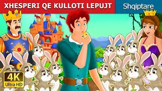 XHESPERI QE KULLOTI LEPUJT  Perralla per femije  Perralla Shqip AlbanianFairyTales [upl. by Cyrie624]