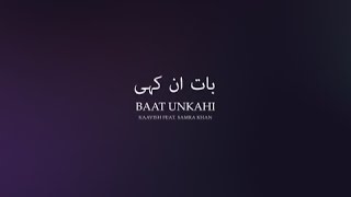 Kaavish  Baat Unkahi feat Samra Khan [upl. by Dulcy]