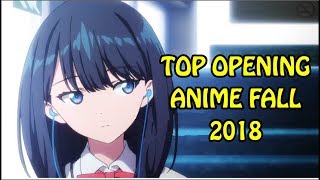 Top 30 Anime Openings Fall 2018 [upl. by Atinreb]