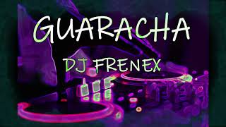 LOS SABANALES MIX GUARACHA DJ FRENEX [upl. by Garzon470]