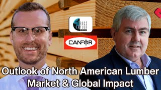 Outlook of North American Lumber Market amp Global Impact [upl. by Tarrah]