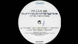 MIKE  Turn Out The Lights Hiver amp Hammer Remix Armind 2003 [upl. by Lumbard336]