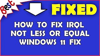 How to fix irql not less or equal windows 11 fix [upl. by Tessa739]