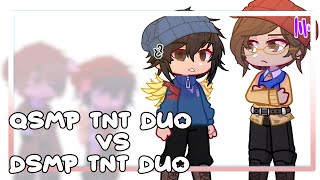 QSMP TNT duo vs DSMP TNT duo  Meme Quackbur  Gacha life 2  YubiJackson [upl. by Layney]