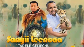 Tadele Gemechu Sanyii Leencaa New Ethiopian Oromo Music 2023 [upl. by Emyam]