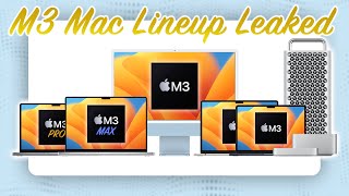 M3 Mac Lineup Leaks  Release Dates amp Performance [upl. by Lennox]