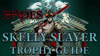 Hades  Slay Skelly 15 times Skelly Slayer Trophy Guide [upl. by Pete]