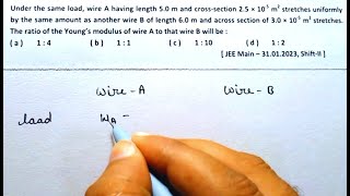 Elasticity  Physics  Class 11  Pyq  mechanical properties  Under the same load  Neet  Jee [upl. by Giaimo]