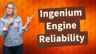 Are Ingenium engines reliable [upl. by Marcia]