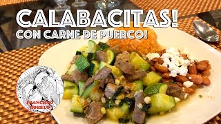 Calabacitas con Carne de Puerco [upl. by Brady337]