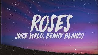 Juice WRLD Benny Blanco  Roses Lyrics ft Brendon Urie [upl. by Akkim]