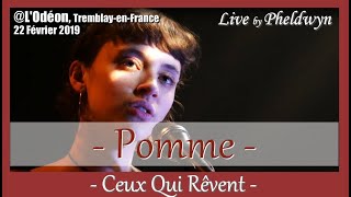 Pomme  Ceux Qui Rêvent  LOdéon TremblayenFrance 22 fév 2019 [upl. by Owiat]