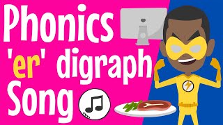 Phonics er Sound Song  er Sound  Digraph er  er Song  er  Phonics Resource  Digraph Ending r [upl. by Bocoj676]