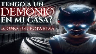 Cómo Detectar a Un Demonio en Casa [upl. by Iggep]