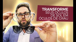 Porque transformar óculos de SOL em óculos de GRAU [upl. by Keel]