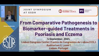 IECIPC Symposium From Comparative Pathogenesis to Biomarkerguided Treatments in Psoriasis amp Eczema [upl. by Bride]