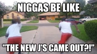 Niggas Be Like Best Video [upl. by Jeffries]