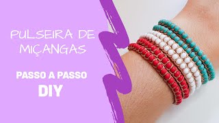 Como Fazer Pulseiras de Miçangas Tendências do Verão  Passo a Passo DIY [upl. by Nyrtak]