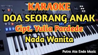 DOA SEORANG ANAK KaraokeYulia Pardede  Nada Wanita [upl. by Esilec]