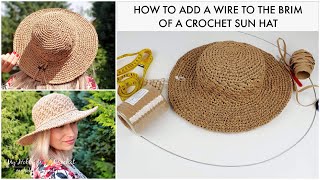 How to stiffen the brim of a crochet sun hat adding a wire Raffie Sun Hat by My Hobby is Crochet [upl. by Ditter]