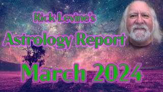 Rick Levines March 2024 Forecast ELUSIVE DREAMS Dont Stop Believing [upl. by Landy235]