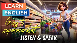 Going to a Supermarket  Improve Your English  English Listening Skills  Speaking Skills [upl. by Avert]