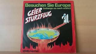 Geier Sturzflug  Besuchen sie Europa  solange es noch steht   1982 [upl. by Alyl]